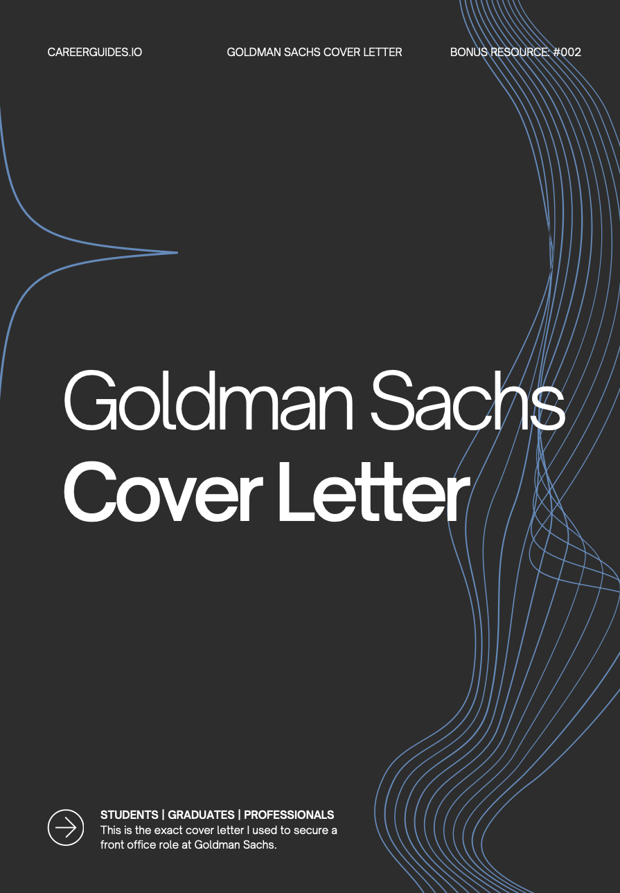 The exact cover letter used to get into Goldman Sachs